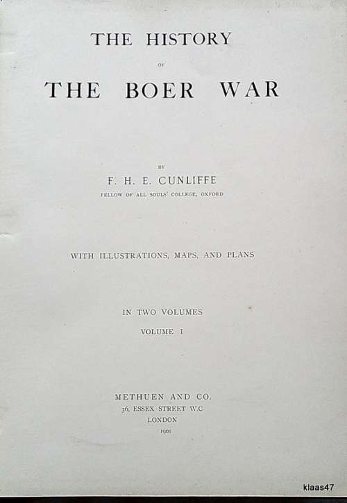 The History of the Boer War - Volume One - F H E  Cunliffe - 1901 - Hardcover