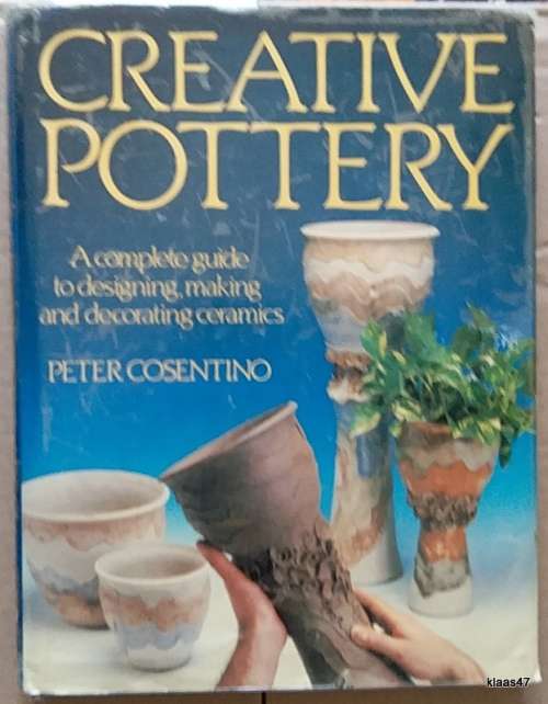 Creative Pottery - Peter Cosetino - Hardcover