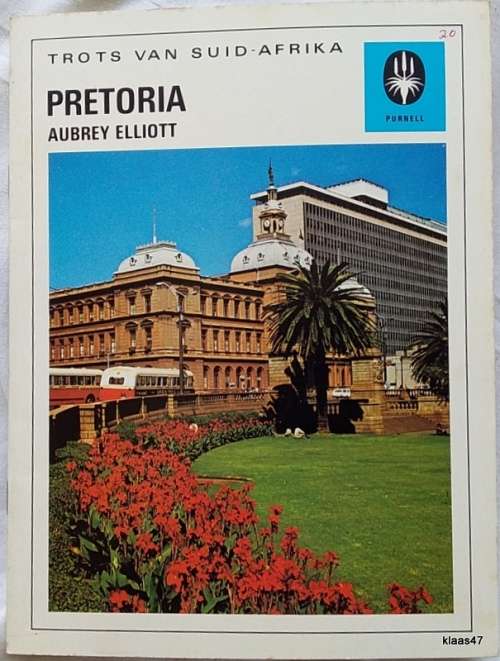 Trots van Suid-Afrika - Pretoria - Aubrey Elliott - Purnell - 1975
