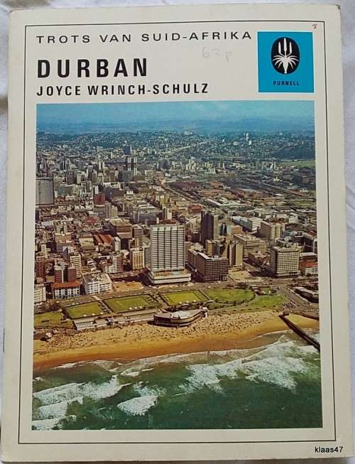 Trots van Suid-Afrika - Durban - Joyce Wrinch-Schultz - Purnell 1973