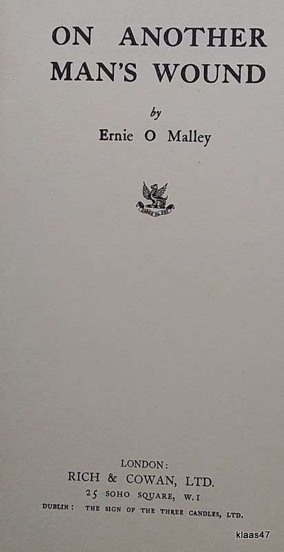 On Another Man`s Wound - Ernie O`Malley - (Ireland`s War for Independence) Hardcover 1936 Reprint