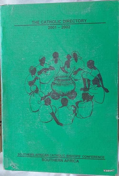 The Catholic Directory:  2001-2002 - Southern African Catholic Bishops` Conference