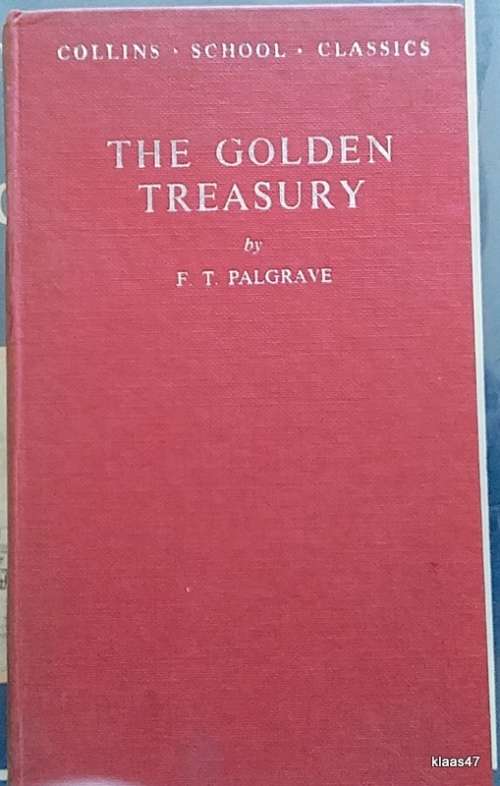 The Golden Treasury - Selected by Francis Turner Palgrave - Hardcover