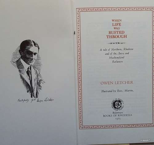 When Life was Rusted Through - Owen Letcher - Hardcover 1973