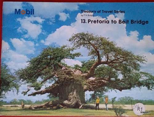 Mobil - Treasury of Travel Series - T.V. Bulpin- 13. Pretoria to Beit Bridge (Booklet)