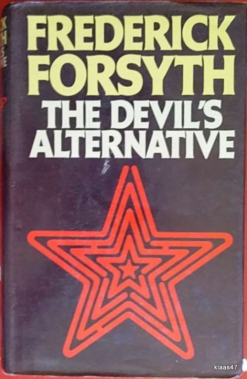 The Devil`s Alternative - Frederick Forsyth - Hardcover