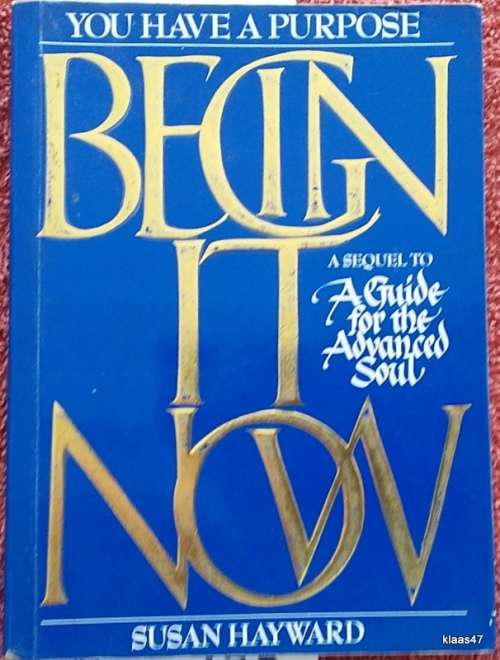 You have a Purpose: Begin it Now - Susan Hayward - Paperback