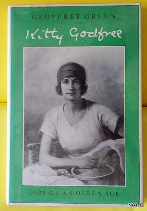 Kitty Godfree (Lady of a Golden Age) - Geoffrey Green - Hardcover