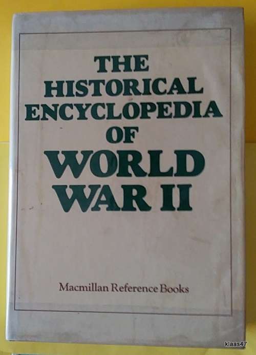 The Historical Encyclopedia of World War II - Macmillan Reference Books - Hardcover