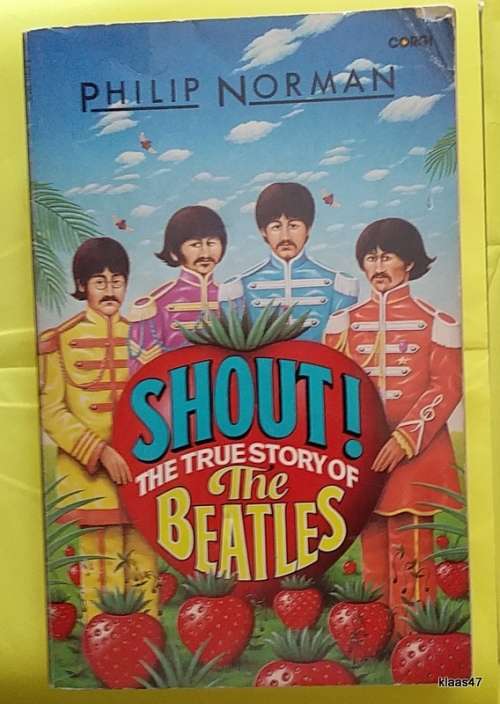 Shout!: The True Story of the Beatles - Philip Norman - Paperback