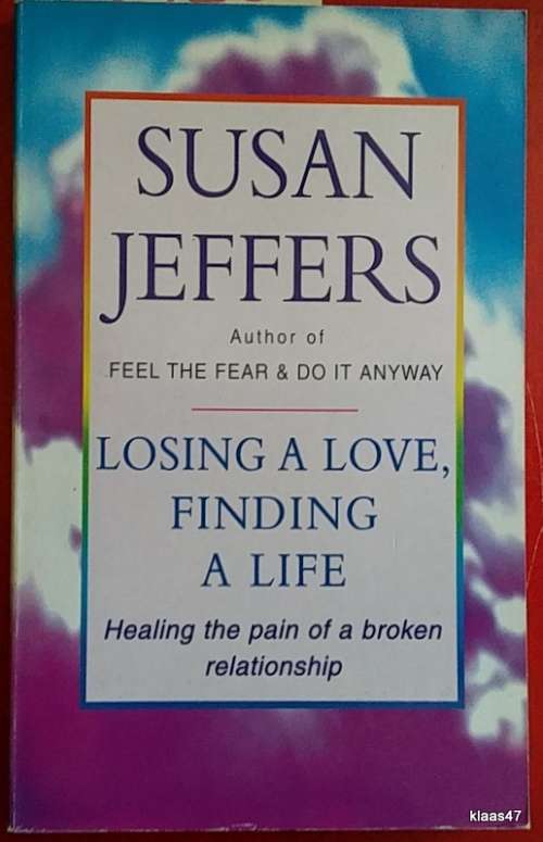 Losing a Love, Finding a Life - Susan Jeffers - Paperback