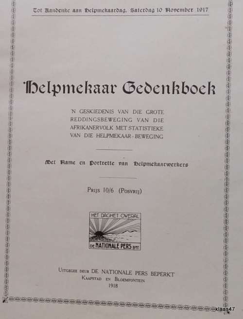 Helpmekaar Gedenkboek - 1918 - Signed (Adv) H.S van Zijl (Voorsitter, Kaapstad)