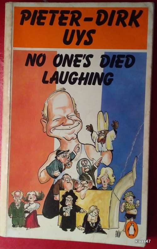 No One`s Died Laughing - Pieter-Dirk Uys - Paperback