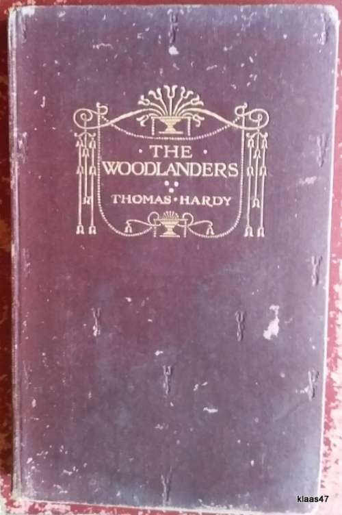 The Woodlanders - Thomas Hardy - Hardcover - 1926 (The Wessex Novels Vol VIII)