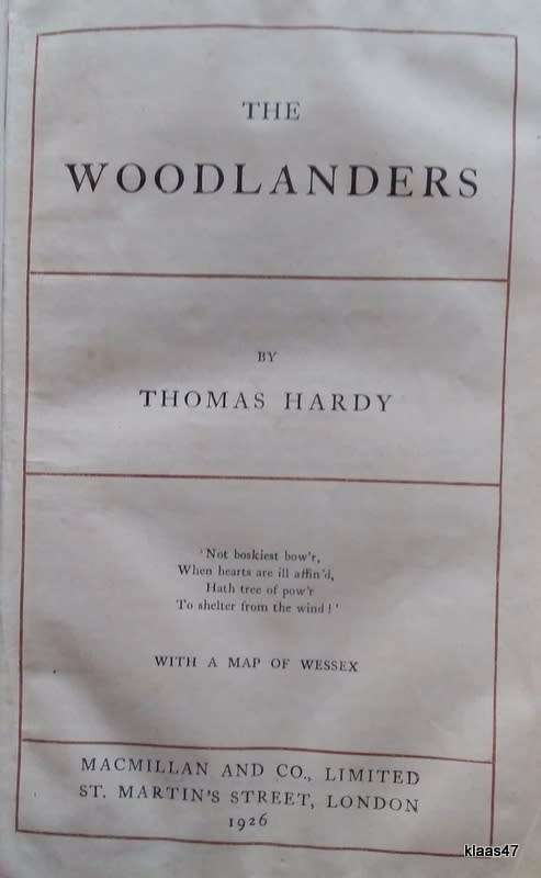 The Woodlanders - Thomas Hardy - Hardcover - 1926 (The Wessex Novels Vol VIII)