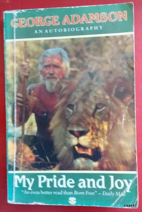My Pride and Joy - George Adamson: An Autobiography - Paperback