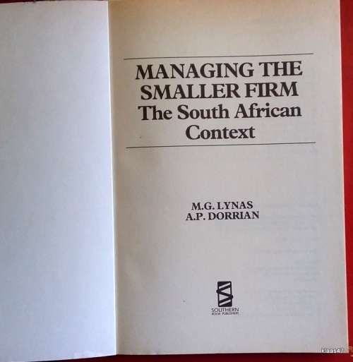 Managing the Smaller Firm (The South African Context) - M G Lynas A P Dorrian - Paperback