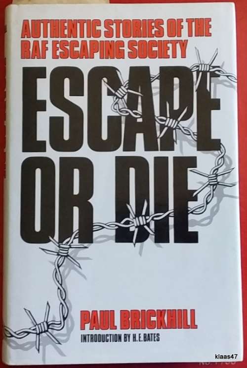 Escape or Die - Paul Brickhill - Hardcover (Authentic Stories of the RAF Escaping Society)