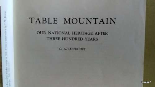 Table Mountain - C A Luckhoff - Hardcover 1951 (Our National Heritage after Three Hundred Years)