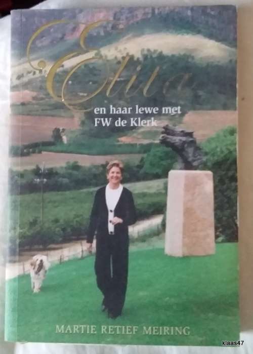 Elita (en haar lewe met FW de Klerk) - Martie Retief Meiring - Sagteband