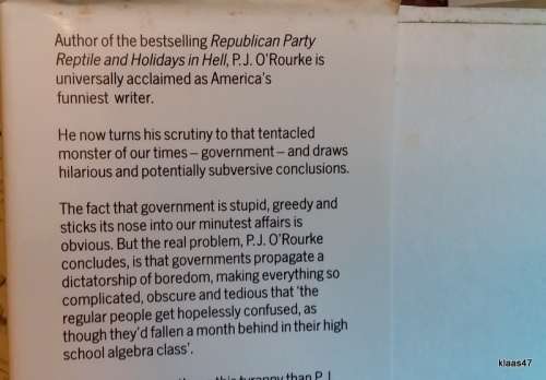 O`Rourke, P. J. - Hardcover (A Lone Humorist attempts to Explain the Entire US Government)