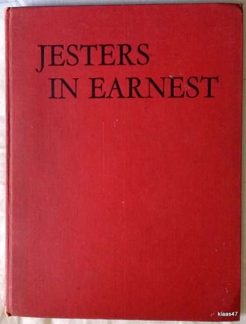 Jesters in Earnest (Cartoons: Czech. Artists: Z.K. - A. Hoffmeister - A. Pelc - Stephen - W.T Trier