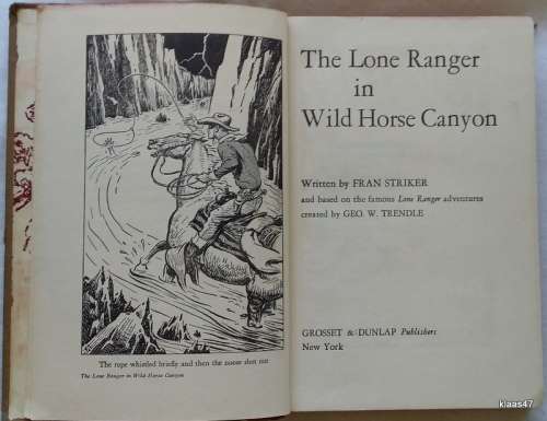 The Lone Ranger In Wild Horse Canyon - Frans Striker - Hardcover 1950