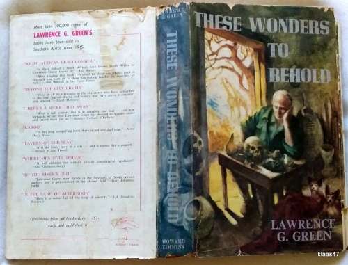 These Wonders to Behold - Lawrence G Green - Hardcover - 1959 First Edition