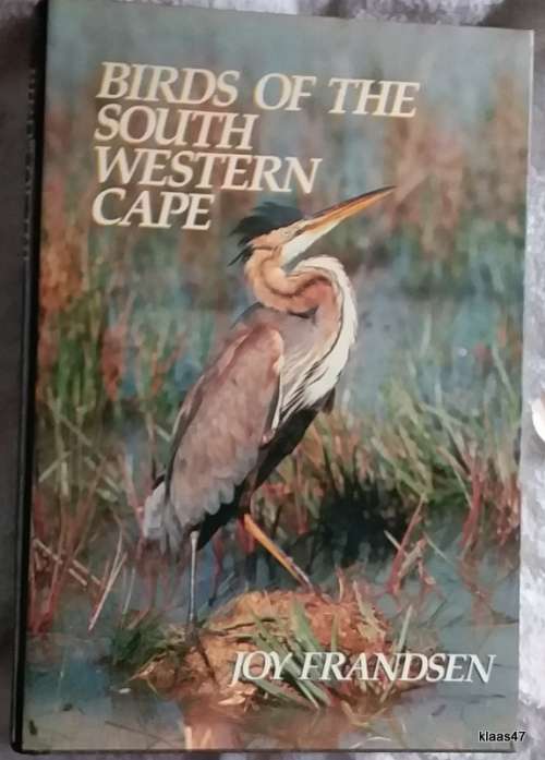 Birds of the South Western Cape - Joy Frandsen - Hardcover 1982
