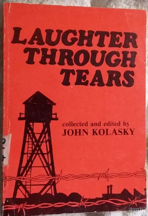Laughter Through Tears - Collected and Compiled by John Kolasky - Paperback 1985