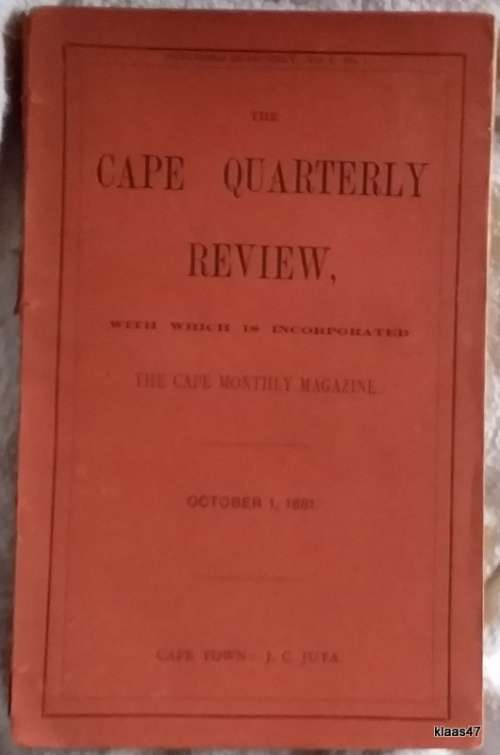 Cape Quarterly Review with which is Incorporated the Cape Monthly Magazine - October 1881