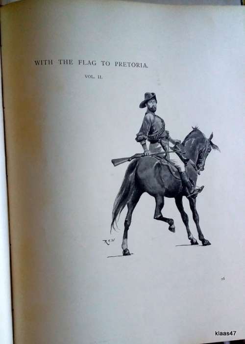 With the Flag to Pretoria - H W Wilson - 1900 Harmsworth Brothers, London (Vol 1 and 2 combined)