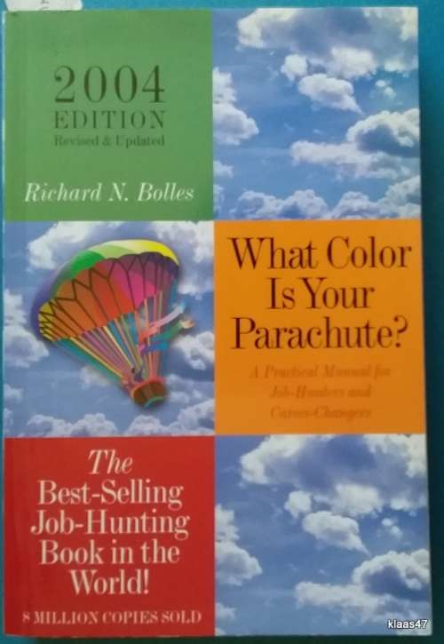 What Color Is Your Parachute? - Richard N Bolles - Paperback 2004 Edition
