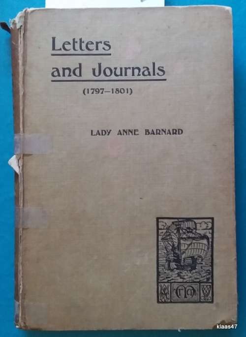 South Africa A Century Ago (1797-1801) - Lady Anne Barnard: Letters and Journals  - Hardcover