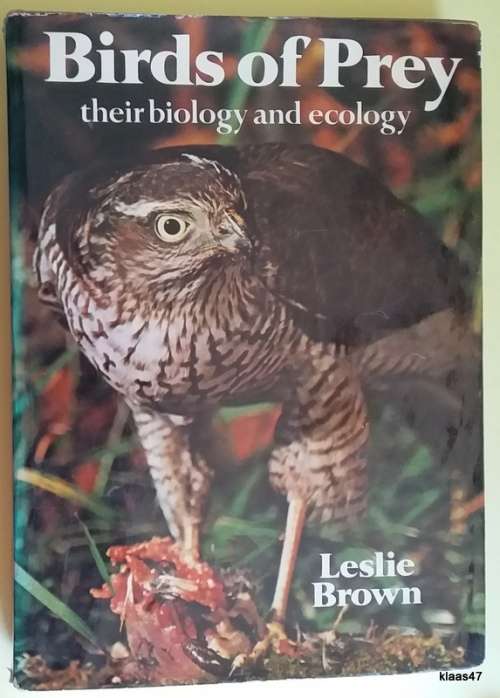 Birds of Prey: Their Biology and Ecology - Leslie Brown - Hardcover