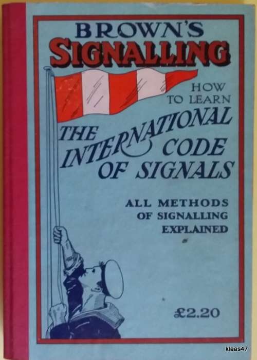 Brown`s Signalling - Revised: R A Palmer (Royal Navy) - Hardcover