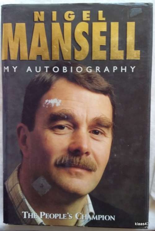 Nigel Mansell - My Autobiography (The People`s Champion)  Hardcover
