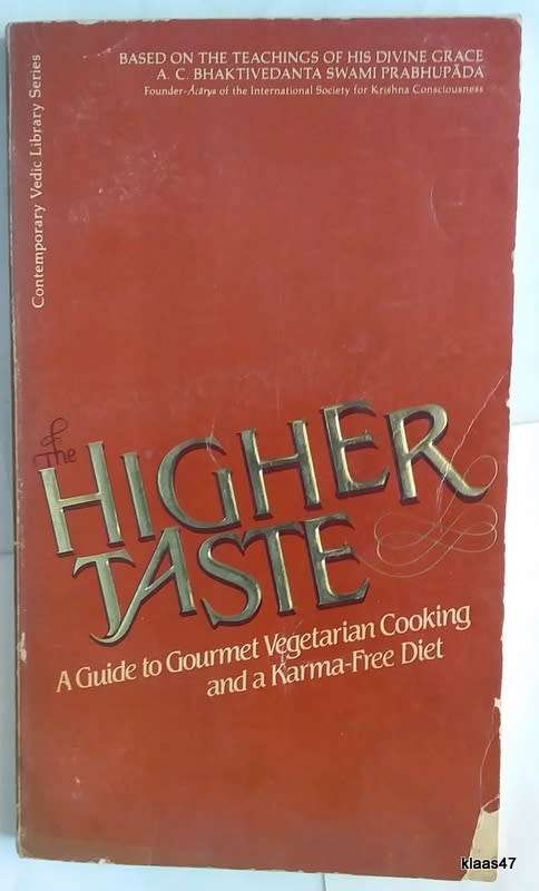 Higher Taste: A Guide to Gourmet Vegetarian Cooking and a Karma-Free Diet - Paperback