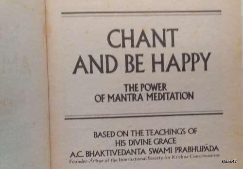 Chant and be Happy: The Power of Mantra Meditation - Paperback
