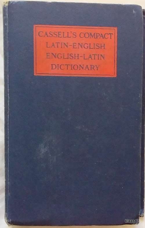 Cassell`s Compact Latin-English English-Latin Dictionary - Hardcover - 9th Edition 1945