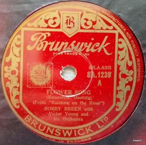 Brunswick - Flower Song/Rainbow on the River - Bobby Breen - England Press - 78rpm