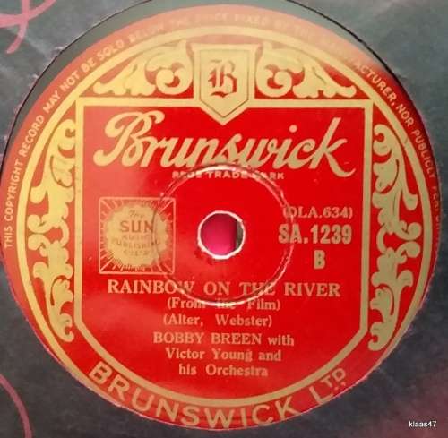 Brunswick - Flower Song/Rainbow on the River - Bobby Breen - England Press - 78rpm