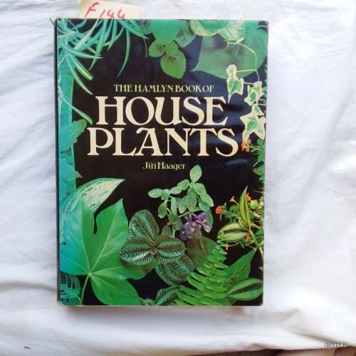 House Plants - Jiri Haager (Over 250 Plants for Indoors,Balconies etc) Hardcover (Damaged dust cover