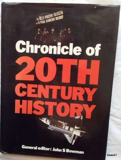 Chronicle of 20th Century History - Editor: John S Bowman - Hardcover