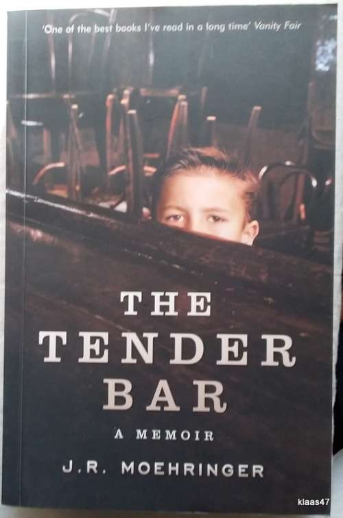 The Tender Bar - J R Moehringer - Paperback (A Memoir)