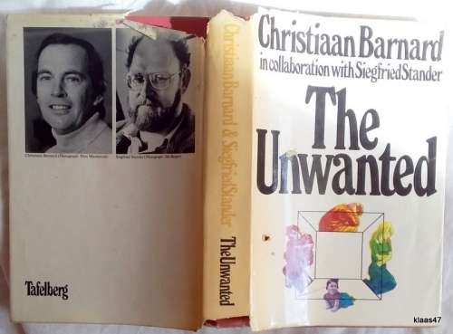 The Unwanted - Christiaan Barnard with Siegfried Stander - Hardcover