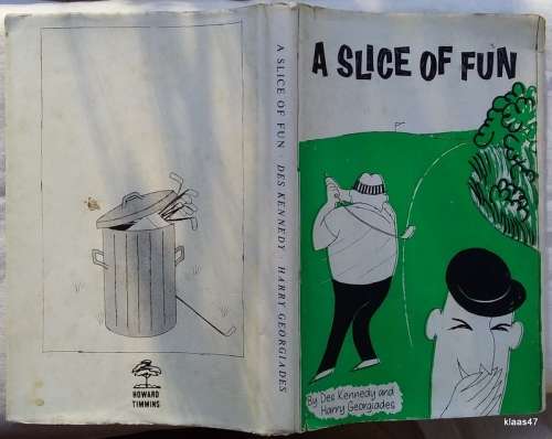 A Slice of Fun - D Kennedy and H Georgiades - Hardcover 1965
