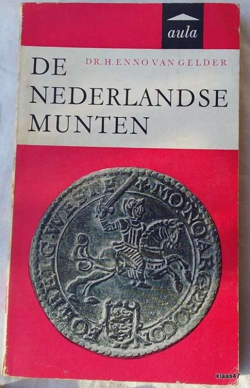 De Nederlandse Munten - Dr H Enno van Gelder - Paperback 1966