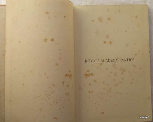 Royal Academy Antics - Harry Furniss - Hardcover 1890