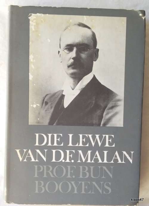Die Lewe van DF Malan - Prof. Bun Booyens - Hardcover 1969